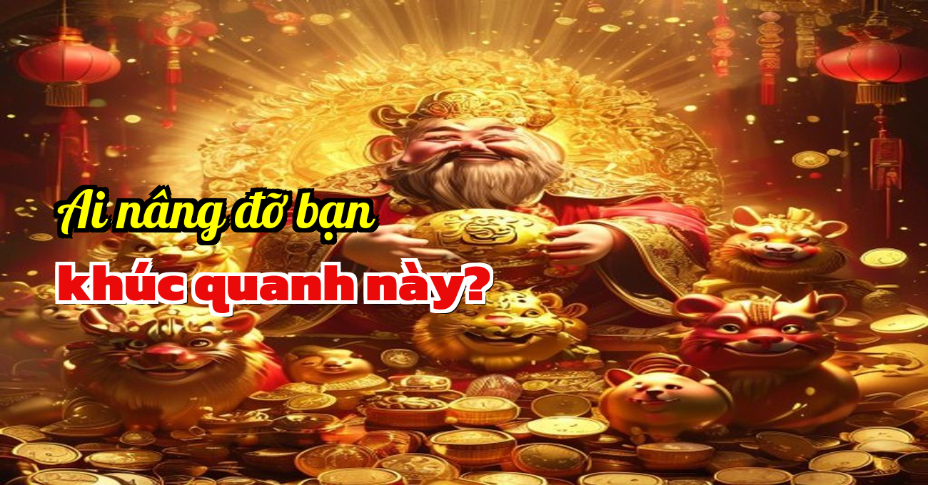 Dấu hiệu nào báo hiệu quý nhân sắp gõ cửa bản mệnh quý này?